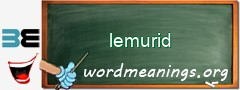 WordMeaning blackboard for lemurid